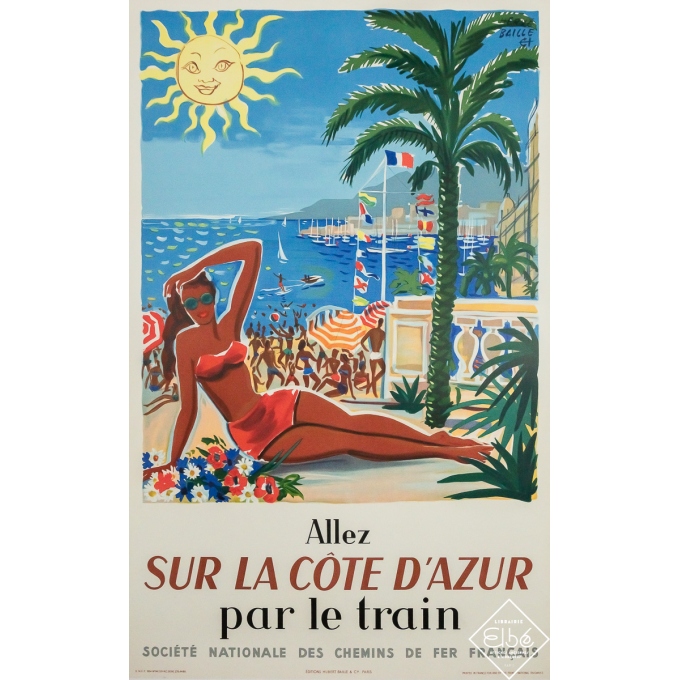 Affiche ancienne de voyage - Allez sur la Côte d'Azur par le train - Hervé Baille - 1954 - 100 par 62 cm