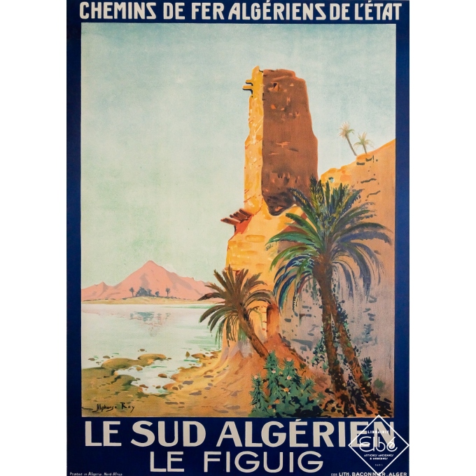 Affiche ancienne originale de voyage - Le sud algérien - Le Figuig - Alphonse Rey - 104 par 75 cm