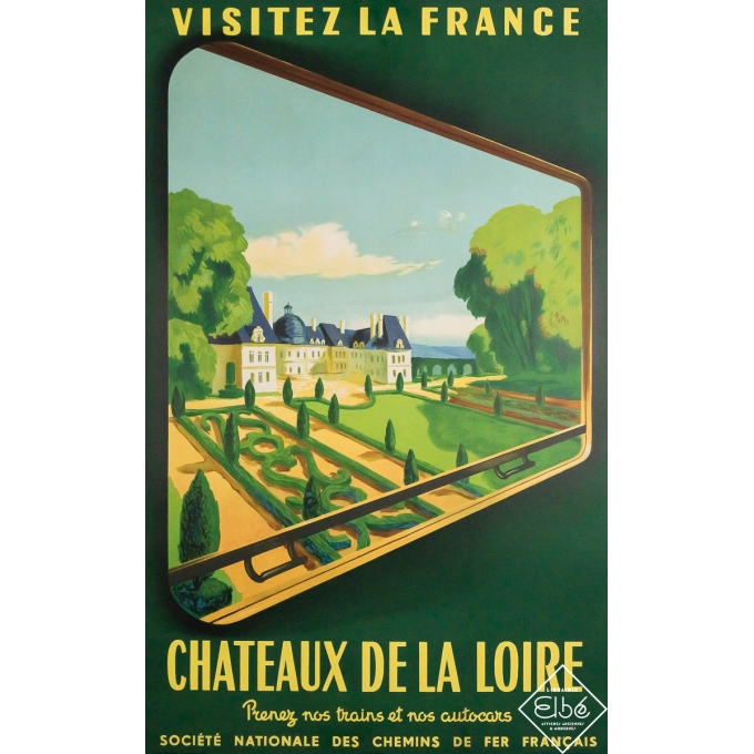 Affiche ancienne originale de voyage - Châteaux de la Loire - Visitez la France - SNCF - Jean Garcia - 99 par 62 cm