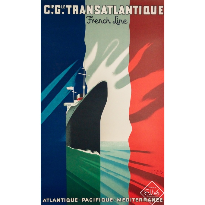 Affiche ancienne originale - Compagnie Générale Transatlantique - French Line - Paul Colin - Circa 1950 - 100 par 60.5 cm